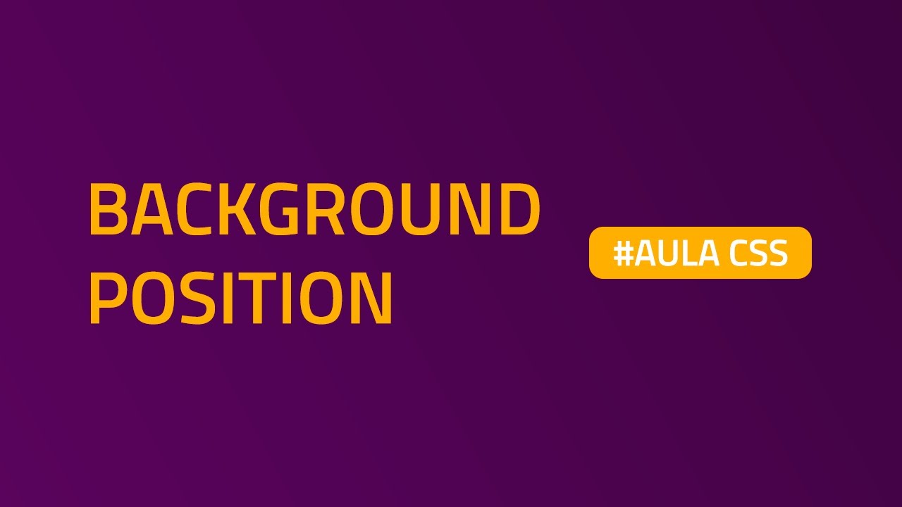 background position  2022  Background Position | Aula de #CSS