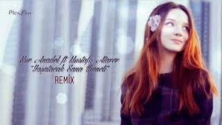 Nur Anadol - Yaşatacak Sana İhaneti   ( Remix ) Resimi