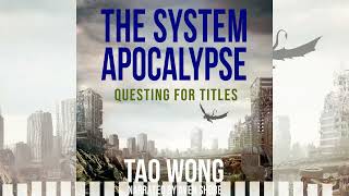 Full Questing for Titles: A System Apocalypse audiobook short story by Tao Wong | Post-Apocalyptic LitRPG News