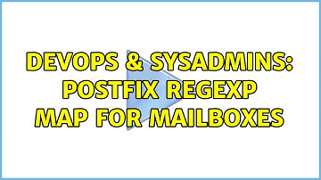 DevOps & SysAdmins: Postfix regexp map for mailboxes