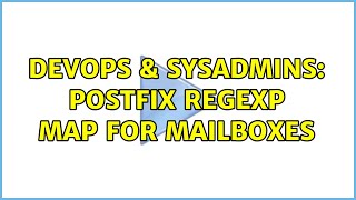 DevOps & SysAdmins: Postfix regexp map for mailboxes Net Worth