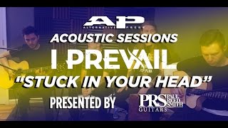 APTV Sessions: I Prevail - 'Stuck In Your Head' (acoustic)