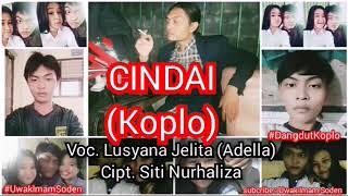 cindai (koplo) || lusyana jelita (adella) || Uwak Imam Soden