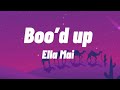 Ella Mai- boo’d up (Lyrics) 🎶