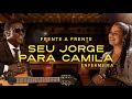 Mercado Livre | Frente a Frente: Seu Jorge para Camila | SHOW