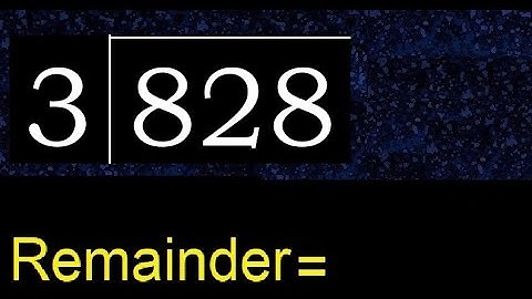 Divide 828 by 3 , remainder  . Division with 1 Digit Divisors . How to do