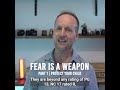 Fear is a Weapon: Part 1