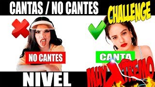 CANTAS NO CANTES || NIVEL EXTREMO⚠🔥💥💣😮