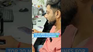 Christ University UG 2026 Interview Prep: Top News Headlines You MUST Know! 🎓#shorts #ipm2026