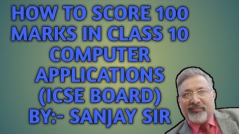 How to score 100 marks in class 10 computer applications ICSE board | study pattern | paper  marking