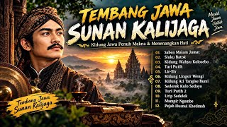 TEMBANG JAWA SUNAN KALIJAGA | Kidung Jawa Paling Merinding & Menenangkan | Musik Jawa
