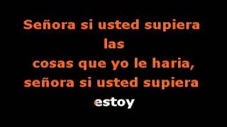 Señora si Ud supiera - Video Karaoke