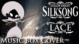 Hollow Knight Silksong - Lace Music Box Cover by Lace and Hornet (Fanmade)