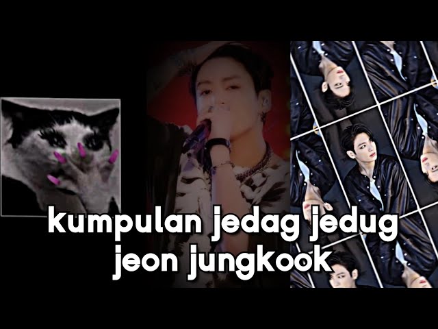 kumpulan jedag jedug jeon jungkook class=