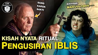 KISAH NYATA RITUAL PENGUSIRAN IBLIS ‼ / Recap Film