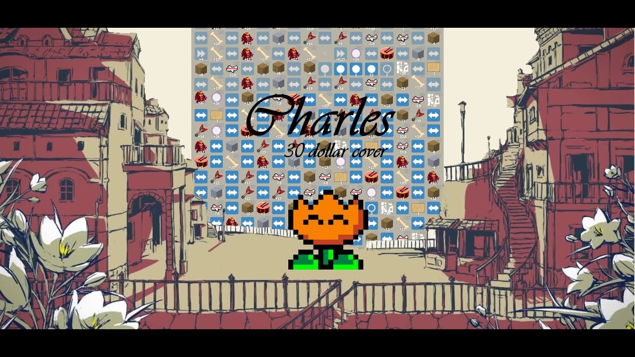 Charles feat.flower (Thirty Dollar Website Cover)