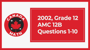 2002, Grade 12, AMC 12B | Questions 1-10