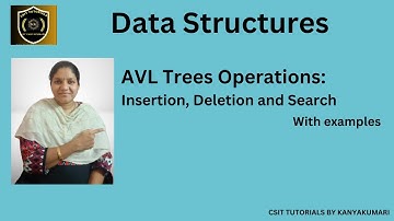 AVL Tree insertion, AVL tree deletion, AVL tree search, AVL trees in data structure, data structures