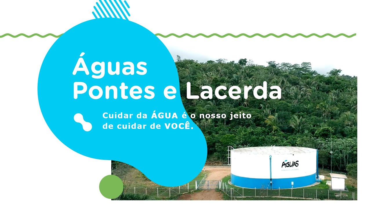 Águas Pontes e Lacerda, cuidar da água é o nosso jeito de cuidar de ...