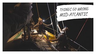 Mid-Atlantic RIGGING SCARE! Atlantic Crossing - Part 2 (Chapter 14)