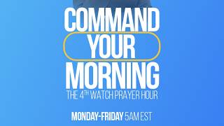 HEAR, PRAY, and "Command Your Morning", Fri. Aug. 21st, 5A, ET. with Pastor Krista T.