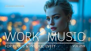 Work Music for Focus & Productivity | Deep Workday Energy