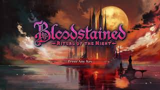 Bloodstained: Ritual of the Night LP #02 - 28th Stream