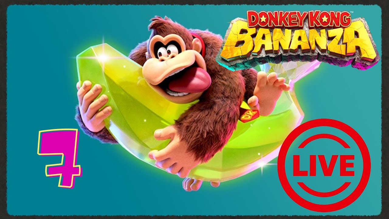 Donkey Kong Bananza #7 Live gegen das Übel!