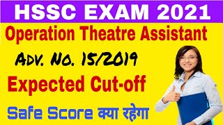 Operation Theatre Assistant Expected Cut Off 2021  Hssc Ota Cut Off 2021  Hssc Exam