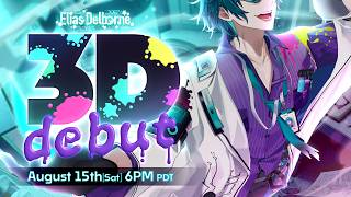 【#EliasDelborne3D】I HAVE SOMETHING TO SHOW YOU... IN 3D!【FIRST STAGE PRODUCTION EN】