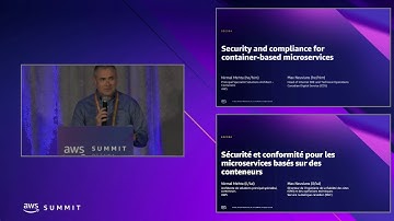 AWS Summit Ottawa 2022: Security and compliance for container-based microservices