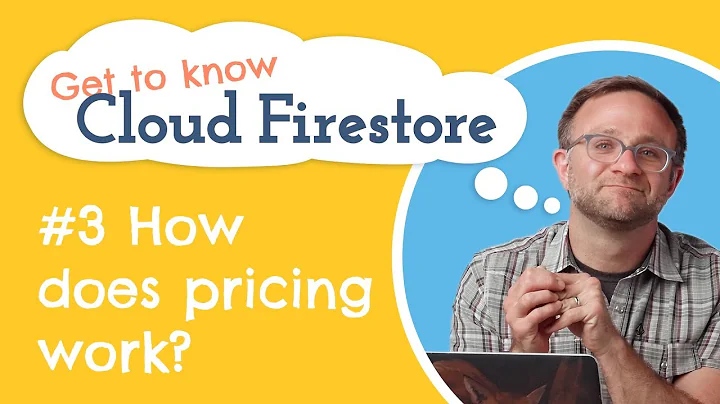 Cloud Firestore Pricing | Get to know Cloud Firestore #3