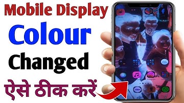 Mobile Colour Inversion Problem Solve | Display Ka Colour Change Ho Gaya hai |Display Colour Setting