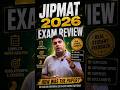 JIPMAT 2026 Exam Review in 60 seconds | JIPMAT Exam 2026 #jipmat2026 #mba #shorts