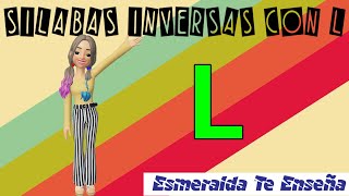 Sílabas inversas | al el il ol ul | Esmeralda Te Enseña