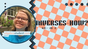 Finding the Inverse Example 3