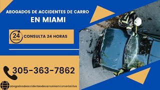 abogados de accidentes de carro en miami | Miami, Florida