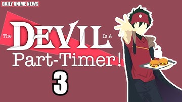 The Devil Is a Part-Timer SEQUEL Announced | Daily Anime News