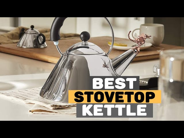 5 Best Stove Top Kettles of 2022 