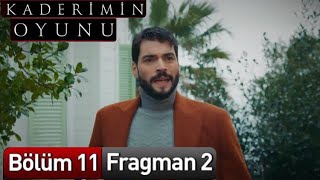 Kaderimin Oyunu 11 Bölüm Fragmanı 2