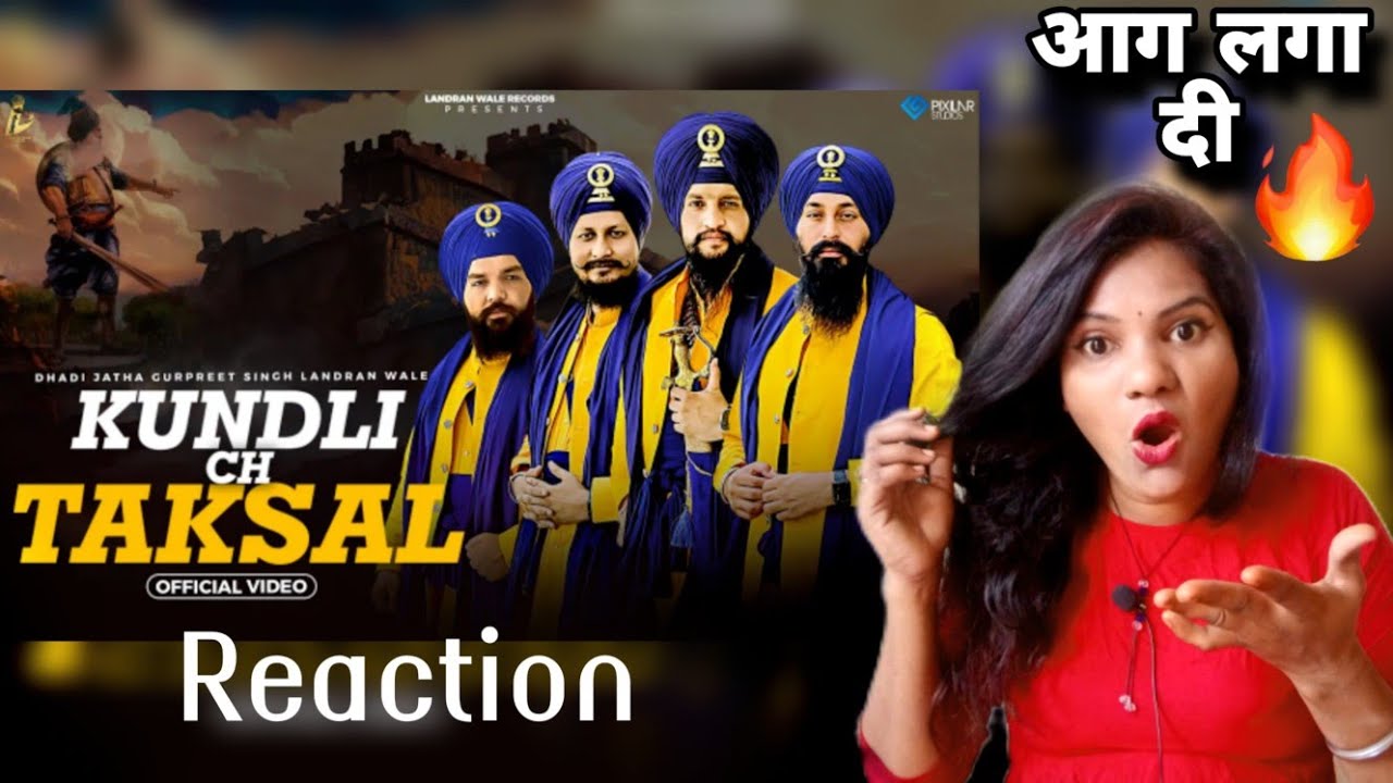 Kundli ch Taksal   Reaction video  Dhadi Jatha Gurpreet Singh Landran Wale  Sikh history