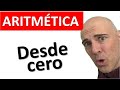 APRENDER ARITMÉTICA DESDE CERO. Curso completo