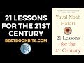 21 Lessons for the 21st Century | Yuval Noah Harari | Book Summary