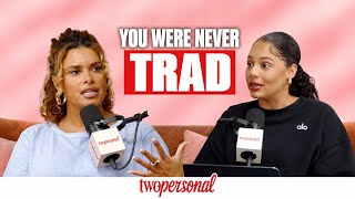 Joy Taylor on Ex-Trad Wives: "You Were Never a Traditional Woman"