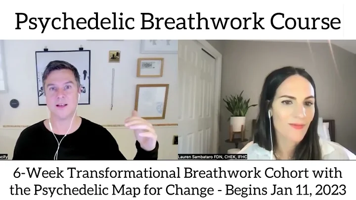 Psychedelic Breathwork Course: 6-Week Transformational Cohort with The Psychedelic Map for Change