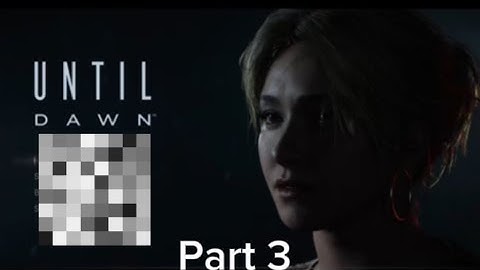 Until Dawn - Ps5 | Gameplay Walkthrough Part 3 | No Commentary 