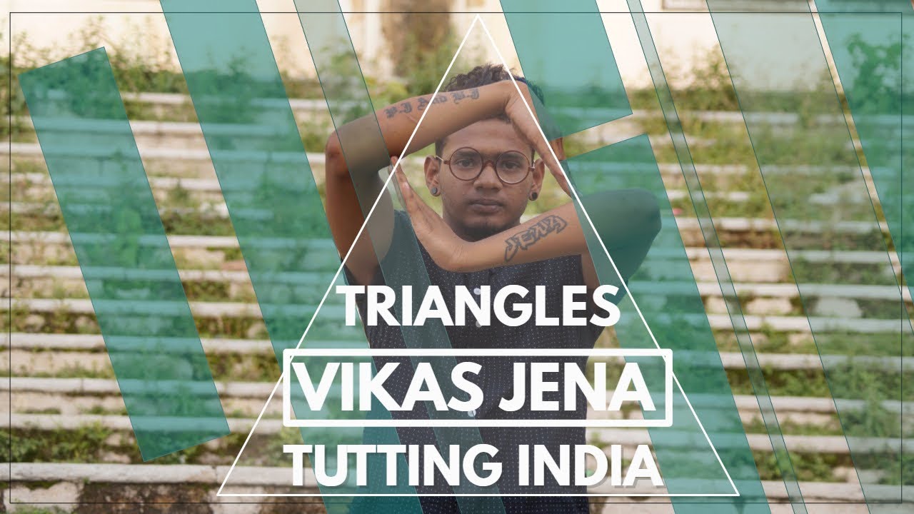 TRIANGLES || VIKAS JENA || TUTTING INDIA