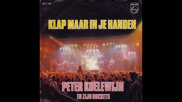 Peter Koelewijn en zijn Rockets - Klap Maar In Je Handen (Live)