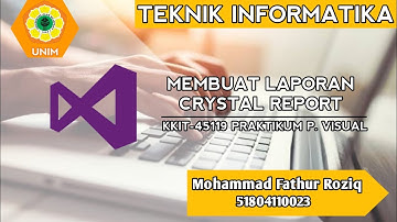 KKIT-45119 PRAKTIKUM P. VISUAL | MEMBUAT LAPORAN MENGGUNAKAN CRYSTAL REPORT