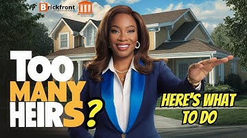 Inherited Property Nightmare? Handling Multiple Heirs Made Easy